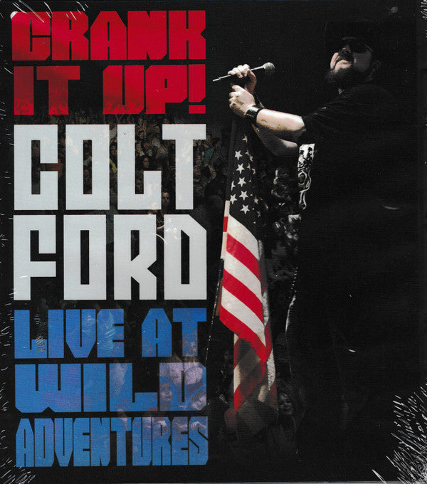FORD,COLT - CRANK IT UP: COLT FORD LIVE AT WILD ADVENTURES
