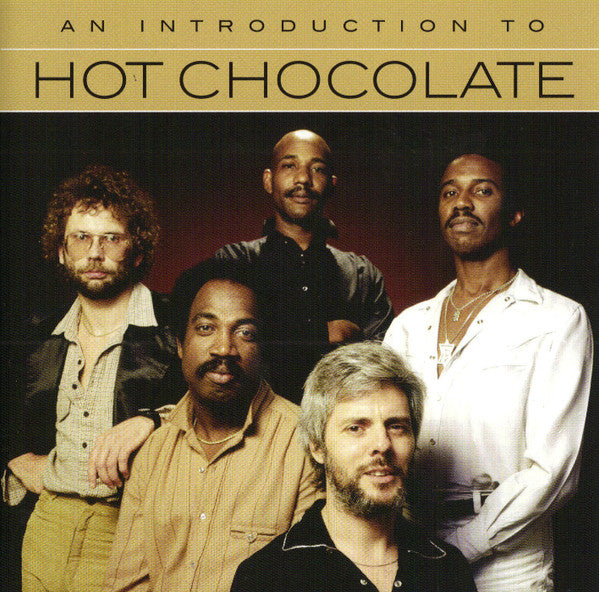 HOT CHOCOLATE - AN INTRODUCTION TO