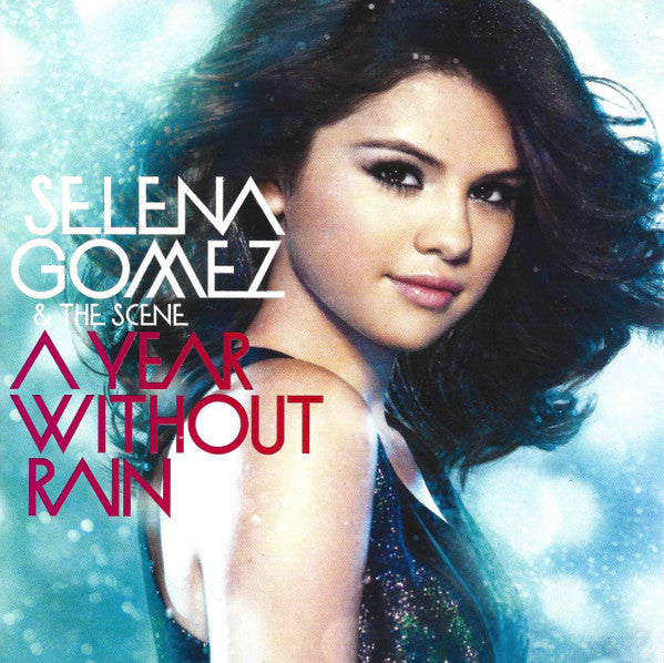 GOMEZ,SELENA & THE SCENE - YEAR WITHOUT RAIN