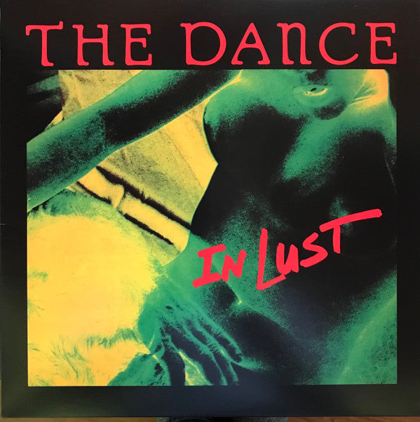 DANCE - IN LUST (GREEN VINYL)