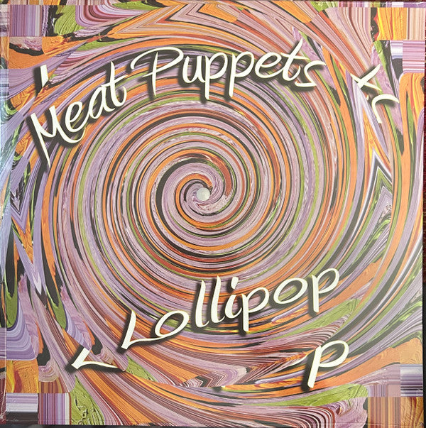 MEAT PUPPETS - LOLLIPOP