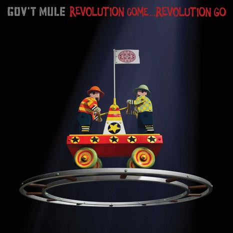 GOV'T MULE - REVOLUTION COME REVOLUTION GO
