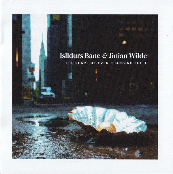 ISILDURS BANE & JINIAN WILDE - PEARL OF EVER CHANGING SHELL