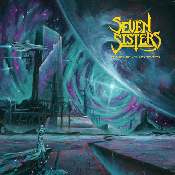 SEVEN SISTERS - SHADOW OF A FALLING STAR: PT 1