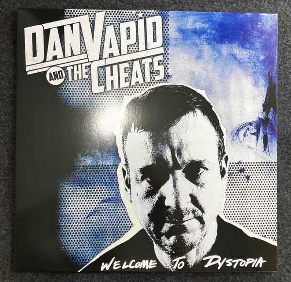 VAPID,DAN & THE CHEATS - WELCOME TO DYSTOPIA