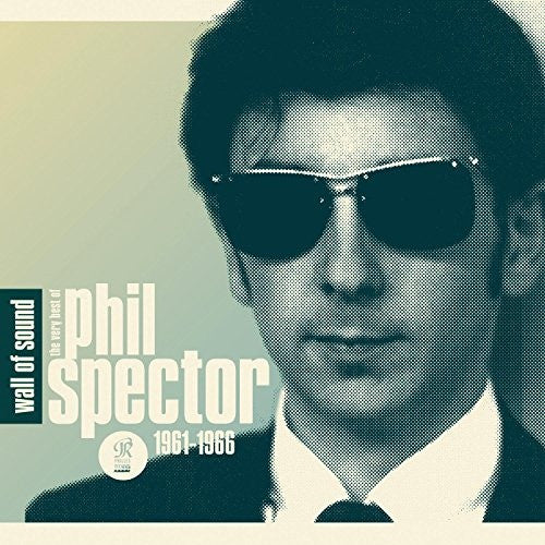 VARIOUS ARTISTS - WALL OF SOUND: VERY BEST OF PHIL SPECTOR