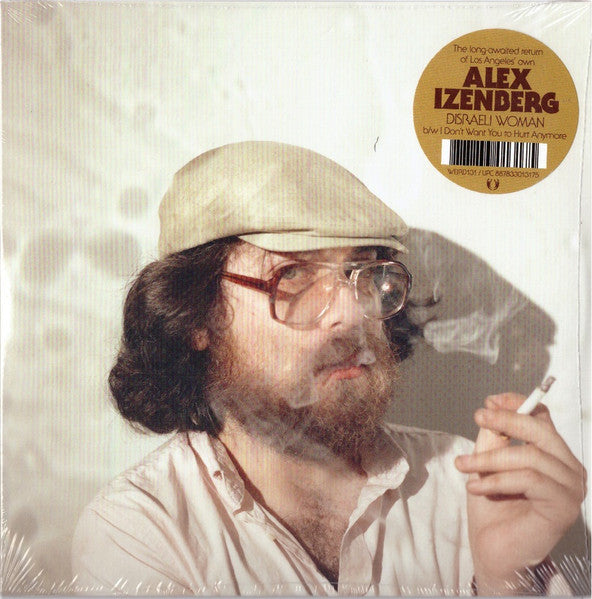 IZENBERG,ALEX - DISRAELI WOMAN / I DON’T WANT YOU TO HURT ANYMORE