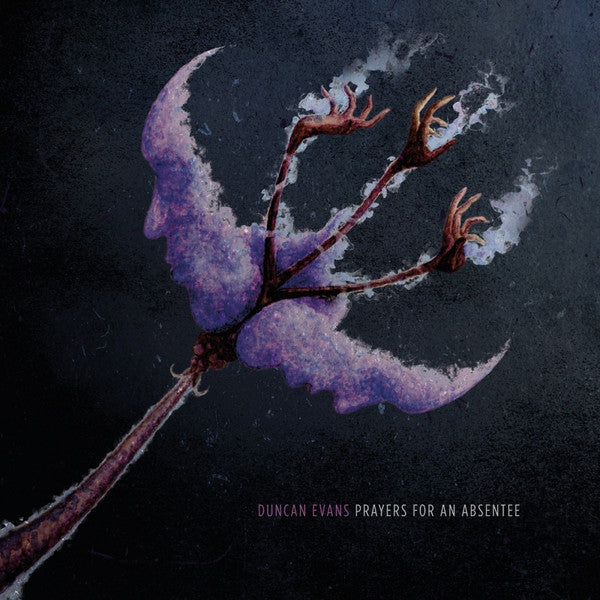 DUNCAN EVANS - PRAYERS FOR AN ABSENTEE