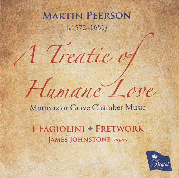 I FAGIOLINI - MARTIN PEERSON A TREATIE OF HUMANE LOVE