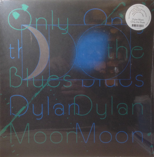 MOON,DYLAN - ONLY THE BLUES
