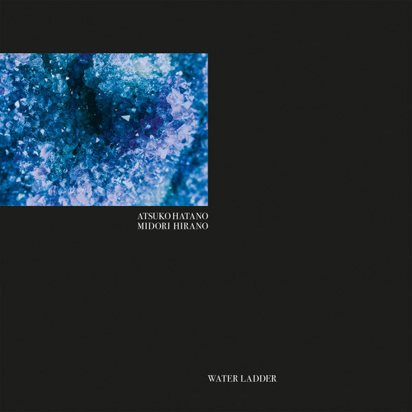 HATANO,ATSUKO & MIDORI HIRANO - WATER LADDER
