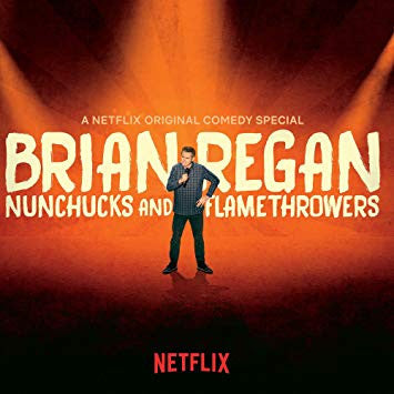 REGAN,BRIAN - NUNCHUCKS AND FLAMETHROWERS