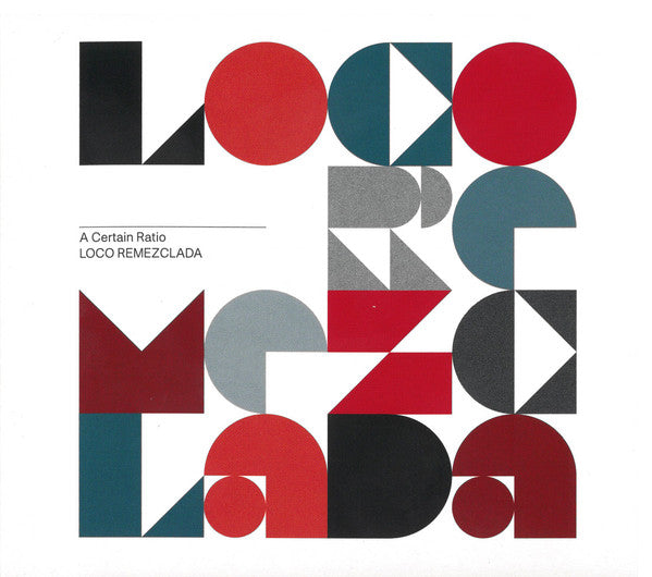 A CERTAIN RATIO - LOCO REMEZCLADA