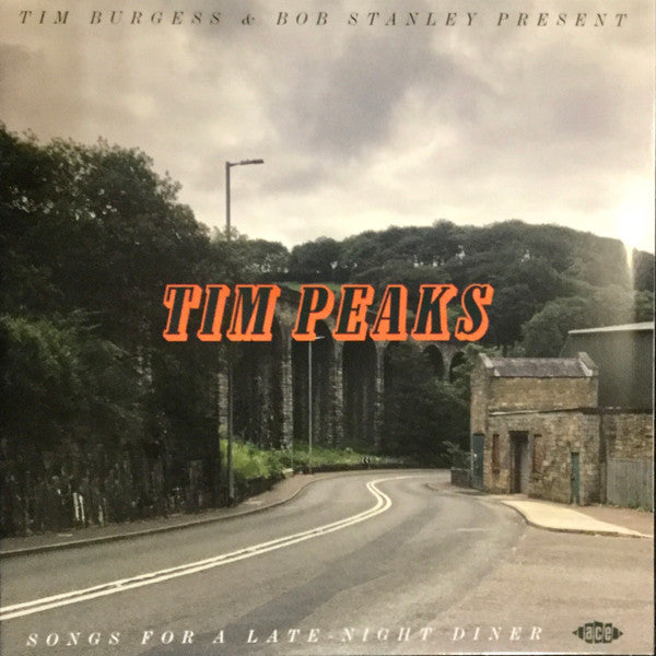 VARIOUS ARTISTS - TIM BURGESS & BOB STANLEY PRESENT TIM PEAKS