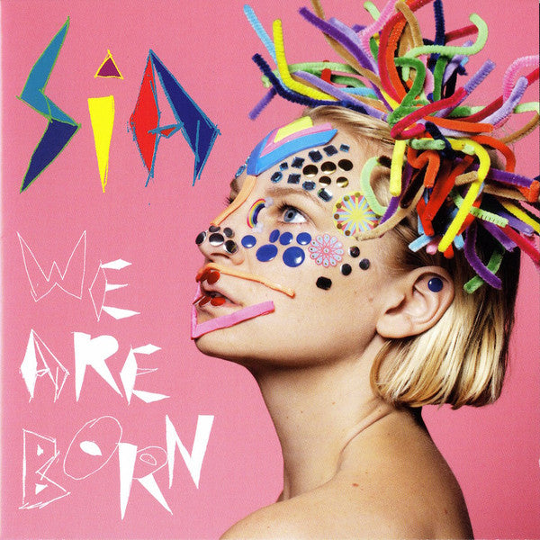 SIA - WE ARE BORN