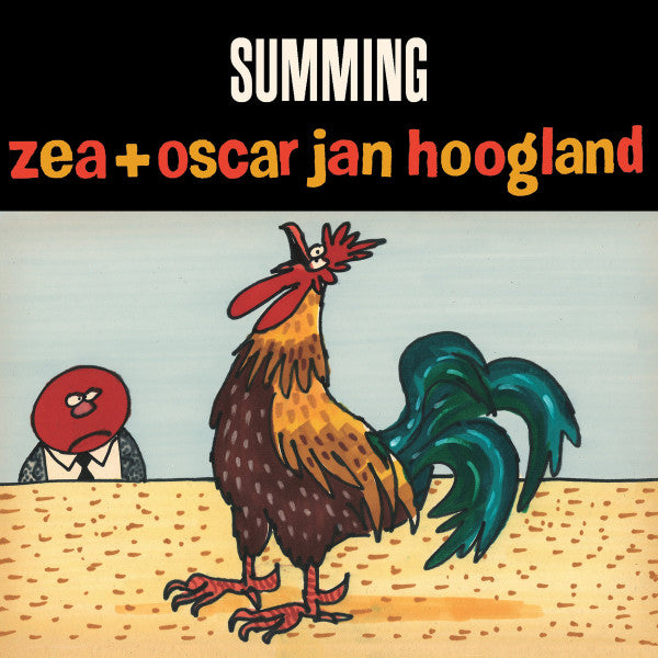 ZEA & OSCAR JAN HOOGLAND - SUMMING