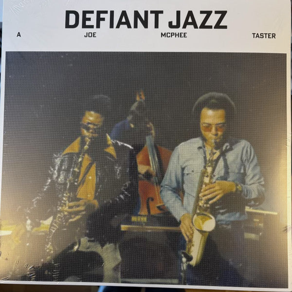 MCPHEE,JOE - DEFIANT JAZZ: A JOE MCPHEE TASTER