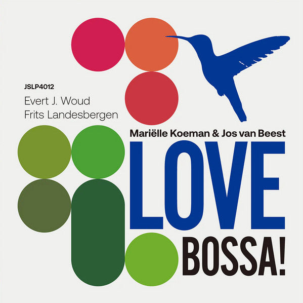 KOEMAN,MARIELLE & JOS VAN BEEST TRIO - LOVE BOSSA!