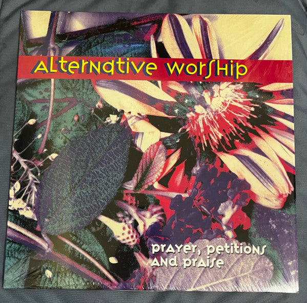 ALTERNATIVE WORSHIP - PRAYER PETITIONS & PRAISE