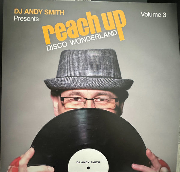 VARIOUS ARTISTS - DJ ANDY SMITH PRESENTS REACH UP – DISCO WONDERLAND VOL. 3 (3LP)