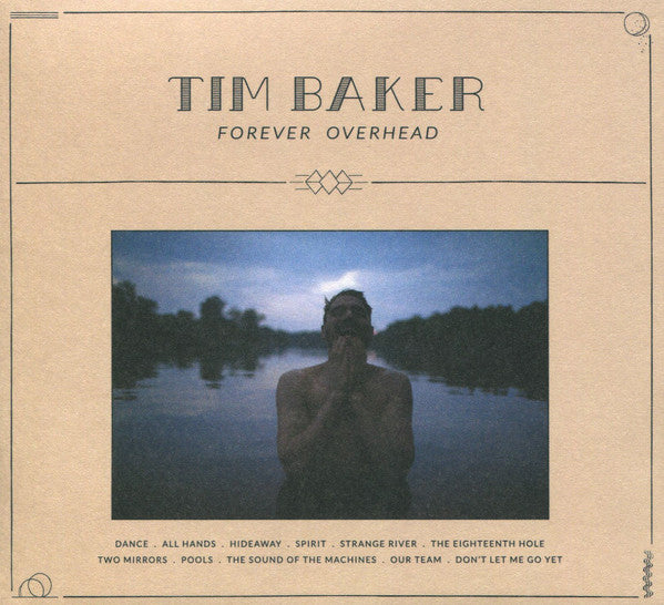 BAKER TIM - FOREVER OVERHEAD