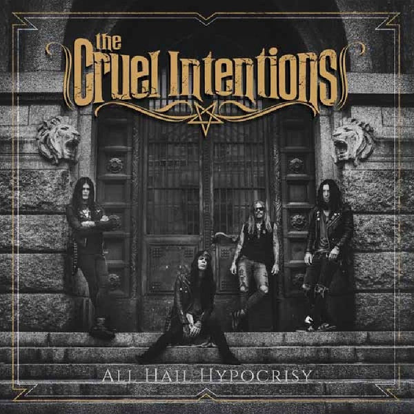 CRUEL INTENTIONS - ALL HAIL HYPOCRISY