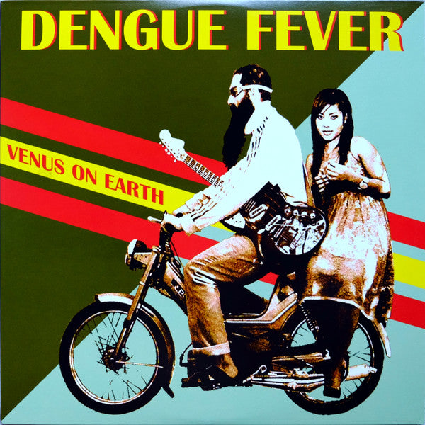 DENGUE FEVER - VENUS ON EARTH