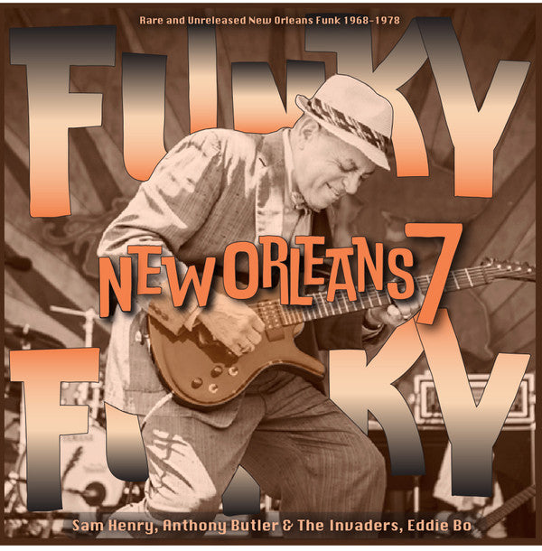 VARIOUS ARTISTS - FUNKY FUNKY NEW ORLEANS: VOL. 7