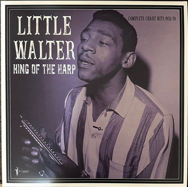 LITTLE WALTER - KING OF THE HARP: COMPLETE CHART HITS 1952-59