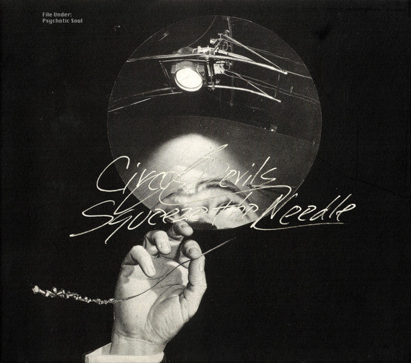 CIRCUS DEVILS - SQUEEZE THE NEEDLE
