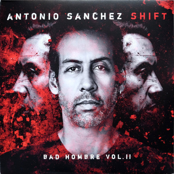 SÁNCHEZ,ANTONIO - SHIFT (BAD HOMBRE, VOL. II/2LP)