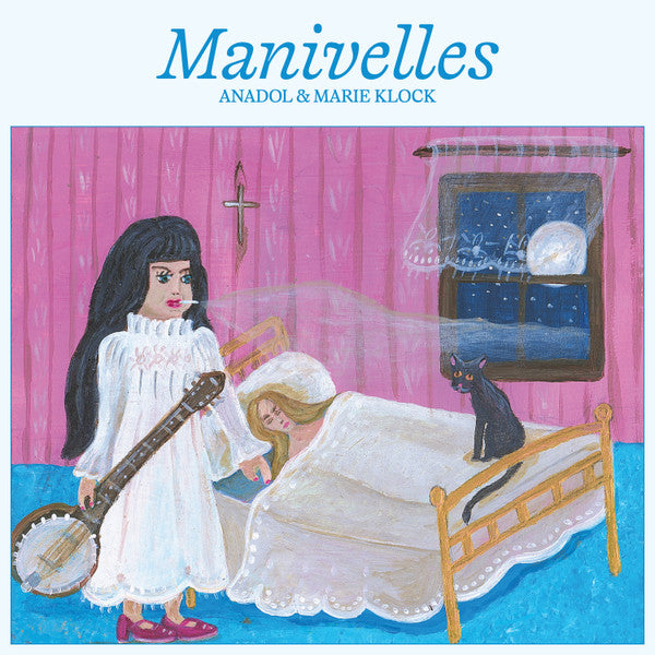 ANADOL & MARIE KLOCK - MANIVELLES
