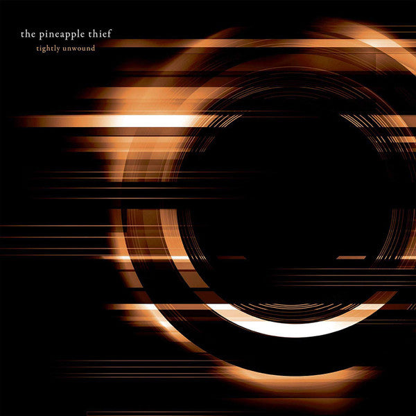 PINEAPPLE THIEF - TIGHTLY UNWOUND
