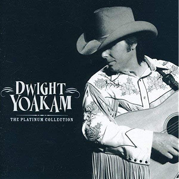 DWIGHT YOAKAM - THE PLATINUM C