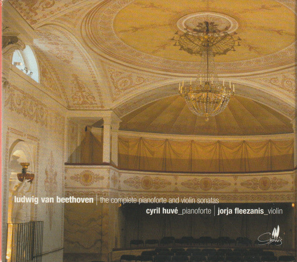 VARIOUS ARTISTS - BEETHOVEN THE TEN SONATAS FOR VIOLIN AND PIANO. (JORJA FLEEZANIS VIOLIN AND CYRIL HUVE FORTE