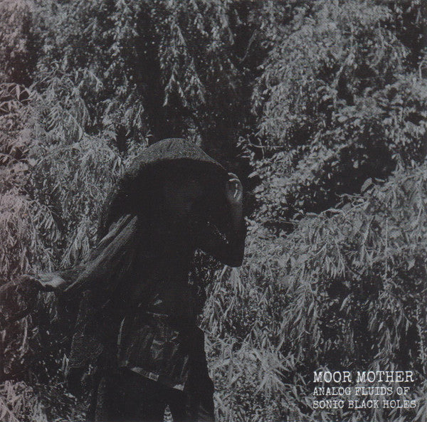 MOOR MOTHER - ANALOG FLUIDS OF SONIC BLACK HOLES