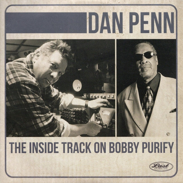 PENN,DAN - INSIDE TRACK ON BOBBY PURIFY