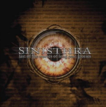 SINISTHRA - LAST OF THE STORIES OF LONG PAST GLORIES