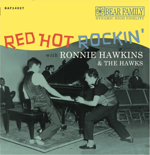 HAWKINS,RONNIE - RED HOT ROCKIN' WITH RONNIE HAWKINS & THE HAWKS (2LP)