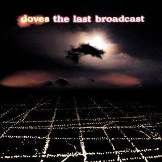 DOVES - LAST BROADCAST (ORANGE VINYL/2LP)