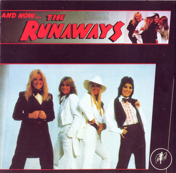 RUNAWAYS - AND NOW THE RUNAWAYS