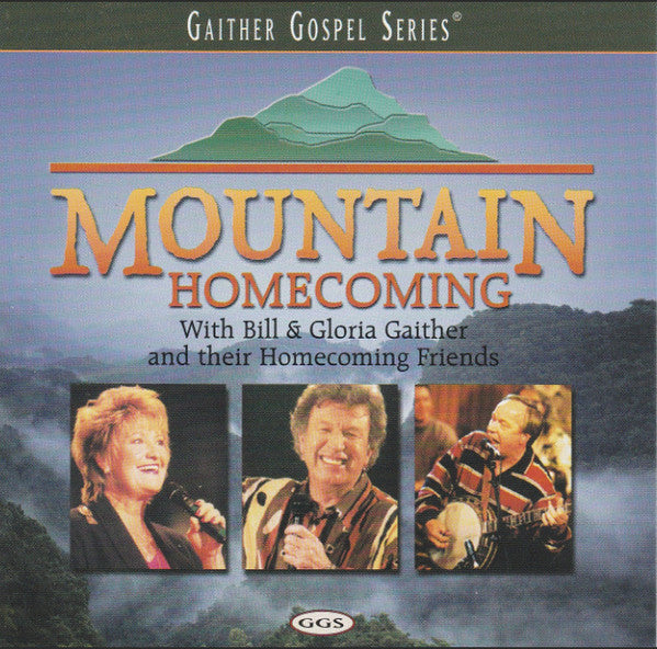GAITHER BILL & GLORIA - MOUNTAIN HOMECOMING