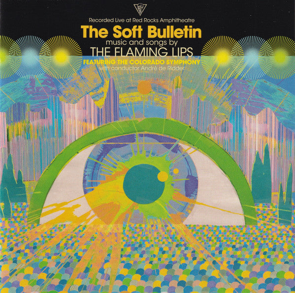FLAMING LIPS - SOFT BULLETIN;AT RED ROCKS
