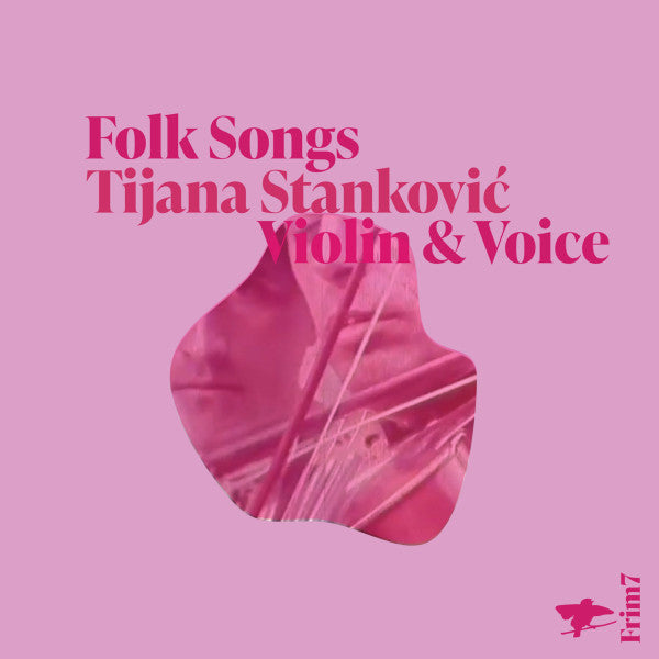 STANKOVIC,TIJANA - FOLK SONGS