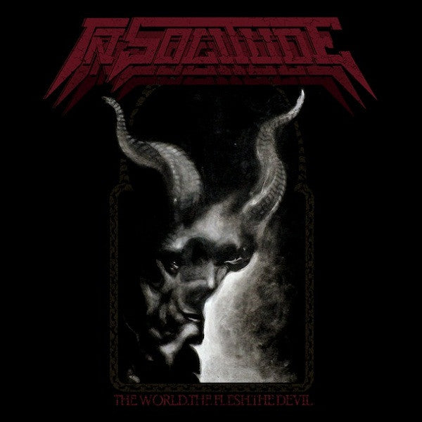 IN SOLITUDE - WORLD THE FLESH THE DEVIL