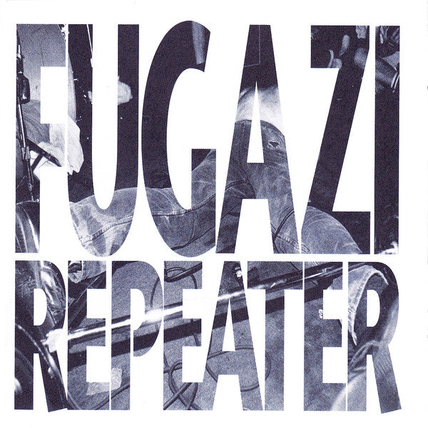 FUGAZI - REPEATER