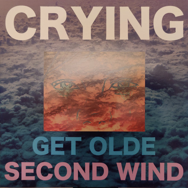 CRYING - GET OLDE / SECOND WIND