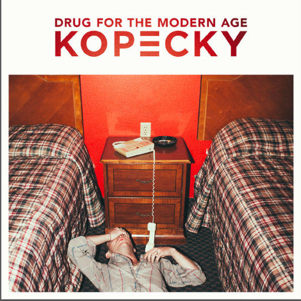 KOPECKY - DRUG FOR THE MODERN AGE