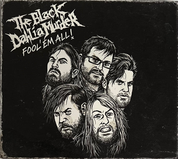 BLACK DAHLIA MURDER - FOOL EM ALL