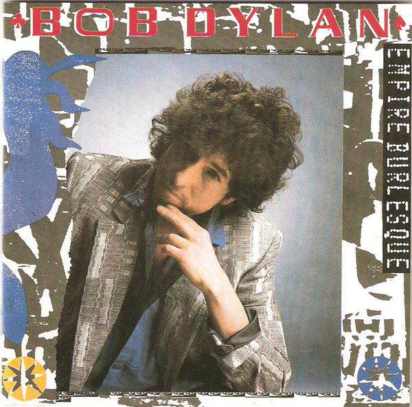 DYLAN,BOB - EMPIRE BURLESQUE